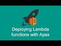 Deploying Lambda functions with Apex (Getting started with AWS Lambda, part 5)