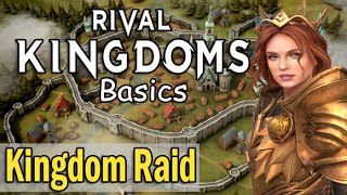 Rival Kingdoms Basics - Kingdom Raid (RK Guide for new Players)