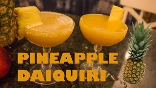 How To Make a Killer Pineapple Daquiri!