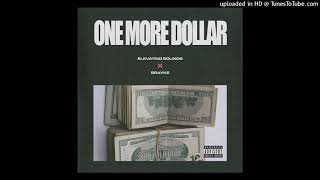 Brayke - One More Dollar (prod. OUHBOY)