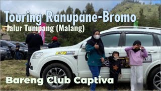 Touring Ranupane - Bromo Lewat Jalur Tumpang (Malang) | Captiva Chevy Club