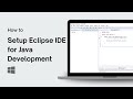 How to Setup Eclipse IDE for Java Development on Windows 10