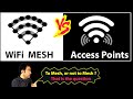 WiFi Mesh or Multiple Access Points ? That's the question!