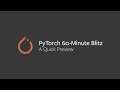 PyTorch Tutorial: A Quick Preview