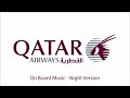Qatar Airways Boarding Music ONE HOUR Night Version / موسيقى متنقلة للخطوط الجوية القطرية