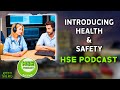 Introducing Health And Safety  #safetyandhealth #hsepodcast