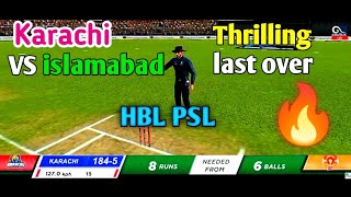 Thrilling last over in hbl PSL history||Karachi Vs islamabad||Full match highlight||Real cricket 20