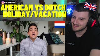 British Reacts To American vs Dutch Culture: Holiday/Vacation