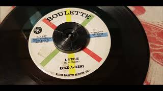 Rock-A-Teens - Untrue - 1959 Teen - Roulette 4192