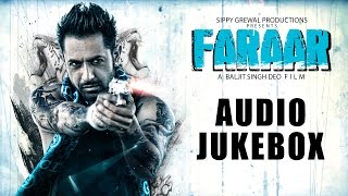 Faraar - Gippy Grewal Full Songs Jukebox | Bohemia | Jazzy B | Ranjit Bawa | Rahat Fateh Ali Khan