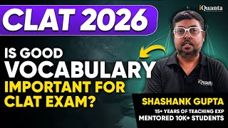 Is good Vocabulary important for CLAT? | CLAT 2026