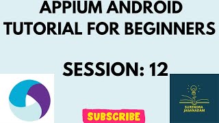 Session 12: Mobile Automation Testing using APPIUM | APPIUM for Beginners