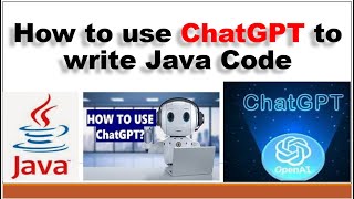 How to write Java Code using ChatGPT