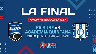 P.R SURF vs. ACADEMIA QUINTANA |  FINAL U17 MASC 2024