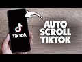 How To Automatically Scroll On Tiktok 2025 (iPhone & Android)