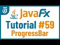 ProgressBar - JavaFX GUI Tutorial for Beginners