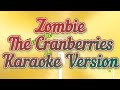 Zombie - The Cranberries (Karaoke Version)