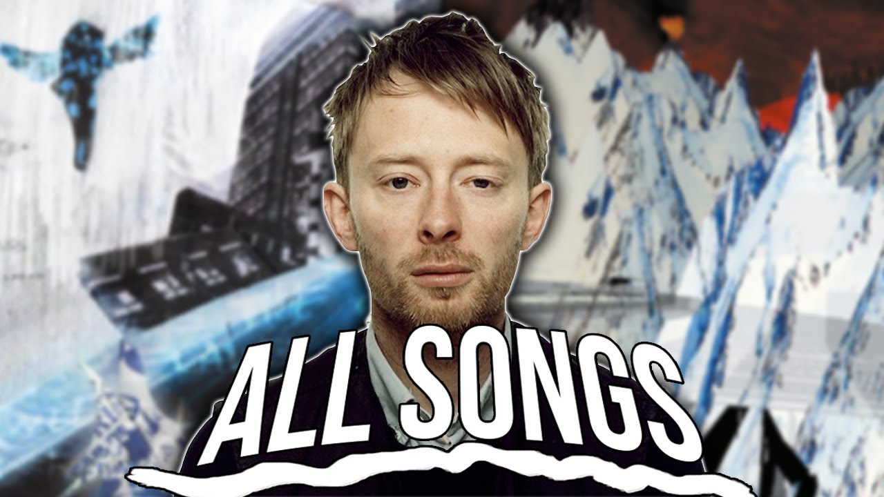 Ranking EVERY Radiohead Song - YouTube