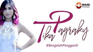 TIKA PAGRAKY - BE NGELAH PENGGANTI [Official Music Video]