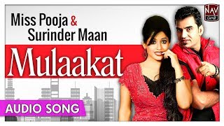 Mulaakat | Miss Pooja & Surinder Maan | Super Hit Punjabi Audio Songs | Priya Audio