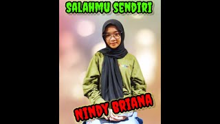 Salahmu Sendiri - Nindy Briana - Cempaka Musik