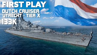 FIRST PLAY | Tier X UTRECHT | New Dutch Cruisers #worldofwarships