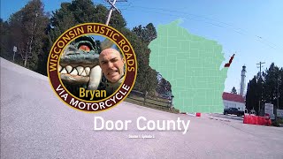 Wisconsin Rustic Roads by Motorcycle - S1E05 - Door County, R9, R38, R39, R77