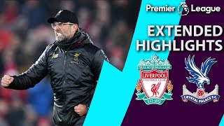 Liverpool v. Crystal Palace | PREMIER LEAGUE EXTENDED HIGHLIGHTS | 1/19/19 | NBC Sports