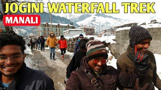 Jogini Waterfall Trek Manali | Manali in Winter | Snow Trek To Jogini Waterfall | Ep. 7