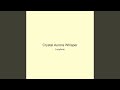 Crystal Aurora Whisper
