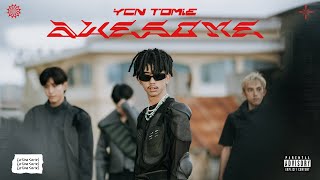 YCN Tomie - Awesome (Music Video)