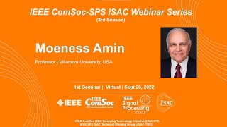 [IEEE ComSoc-SPS ISAC Webinar 3rd season]1st Prof. Moeness Amin