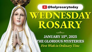 WEDNESDAY HOLY ROSARY 💚 JANUARY 15, 2025 💚 THE GLORIOUS MYSTERIES OF THE ROSARY [VIRTUAL]