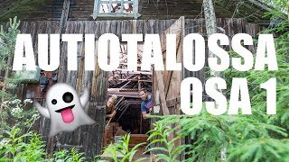 Seikkailu autiotalossa osa 1 | VLOGI