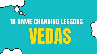 Mastering modern life with 10 game-changing lessons from the Vedas!