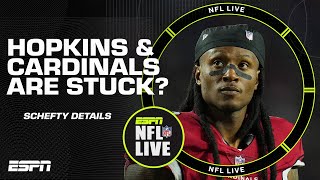 Deandre Hopkins and the Cardinals are STUCK with each other! - Adam Schefter | NFL Live