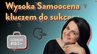 Jak podnieść samoocenę? -  dr Anna Saj - Lunchbox #13