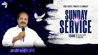 #TGPF || అంశం : బాప్తిసము ఎలాగు ? || Sunday Service || #live  || 10-09-23 || Dr. M. Walter Feely ||