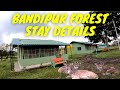 Bandipur Forest Department Cottage Details || EP2 - Bandipur Tiger Reserve || Explorer Naba