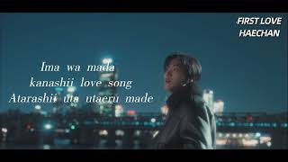 HAECHAN NCT - FIRST LOVE UTADA HIKARU LYRICS