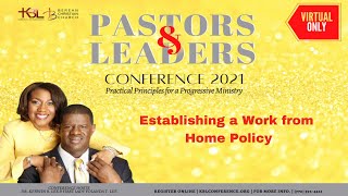 10/7/2021 Pastors & Leaders Conference: Establishing a Work from Home Policy