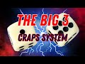 Craps Strategy THE BIG 3