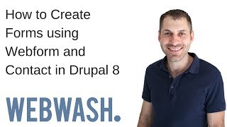 How to Create Forms using Webform and Contact in Drupal 8