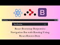 Responsive NavBar with React Bootstrap and React Router DOM | Beginner