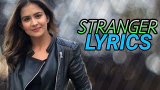 Stranger Lyrics | Diljit Dosanjh, Simran Kaur | Ft. Roopi Gill | Alfaaz