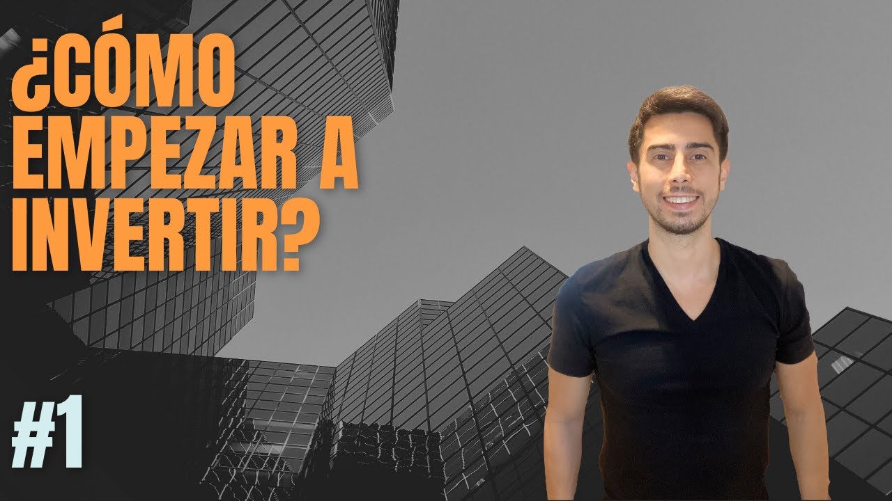 Como Empezar A Invertir Youtube