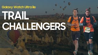 Trail Challengers - Cappadocia Ultra Trail 119K