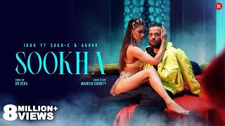 SOOKHA - IKKA (OFFICIAL VIDEO) | Sukh-e | Aghor | Dr Zeus | Manish Shunty | Namrita Malla