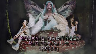 Melanie Martinez Megamix 💗(2023) || ALL RELEASED SONGS
