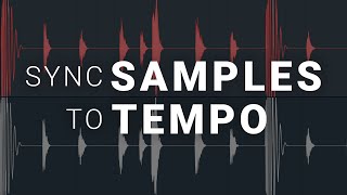 How To Make Any Sample Fit Your Project Tempo in FL Studio 20